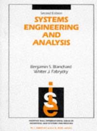 Systems Engineering and Analysis (Prentice-Hall international series in industrial & systems...