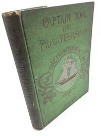 Captain Tom, The Privateersman by James Otis - 1899