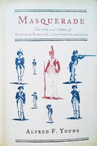 cover of Masquerade: The Life and Times of Deborah Sampson, Continental Soldier