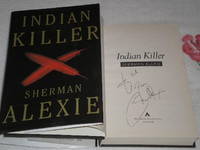 Indian Killer: Signed by Sherman Alexie - Signed First Edition - 1996 - from skylarkerbooks (SKU: 008857)