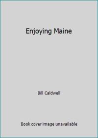 Enjoying Maine