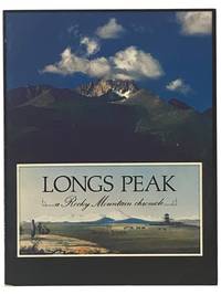 Longs Peak: A Rocky Mountain Chronicle