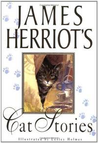 James Herriot's Cat Stories by James Herriot - 1994