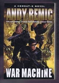 cover of War Machine, A Combat-K Novel