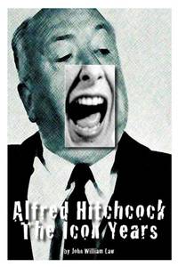 Alfred Hitchcock: The Icon Years