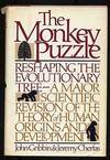 The Monkey Puzzle: Reshaping the Evolutionary Tree--A Mnajor Scientific Revision of the Theory of Human Origins and Development