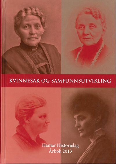 Kvinnesak og samfunnsutvikling. Hamar Historielag…