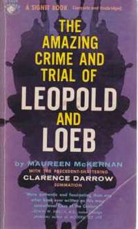 image of THE AMAZING CRIME AND TRIAL OF LEOPOLD AND LOEB