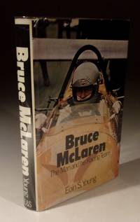Bruce McLaren - the Man and His Racing Team