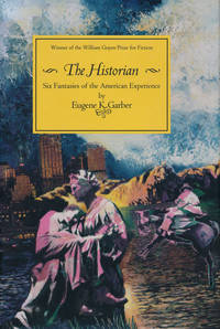 The Historian Six Fantasies of the American Experience