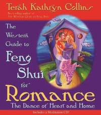 The Western Guide to Feng Shui : Creating Balance, Harmony, and Prosperity in Your Environment by Terah Kathryn Collins - 2003