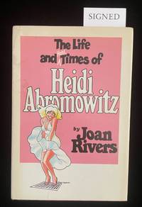 THE LIFE AND TIMES OF HEIDI ABROMOWITZ