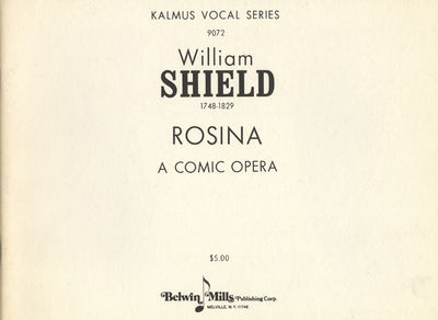 Rosina A Comic Opera. [Piano-vocal score]