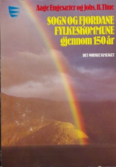 Sogn og Fjordane fylkeskommune gjennom 150 år