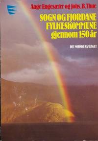 Sogn og Fjordane fylkeskommune gjennom 150 år