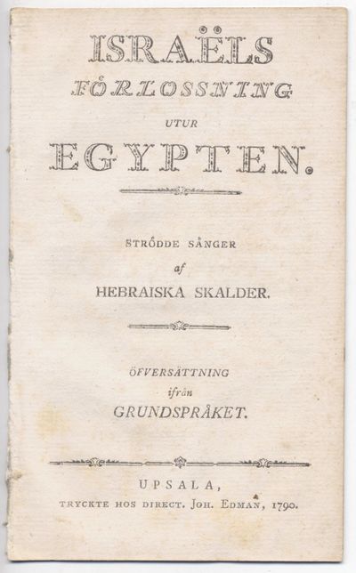 Israëls förlossning utur Egypten. Strödde sånger…