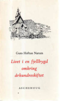 Livet i en fjellbygd omkring århundreskiftet