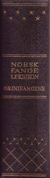 Norsk fangeleksikon. Grinifangene. Redigert av Børre R. Giertsen. (photo 1)