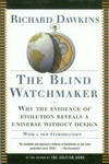 The Blind Watchmaker: Why The Evidence Of Evolution Reveals A Universe Without Design