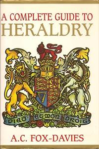 A Complete Guide to Heraldry