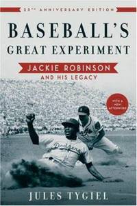 Baseball's Great Experiment : Jackie Robinson and His Legacy