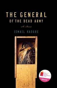 The General of the Dead Army by Ismail Kadare - 2011