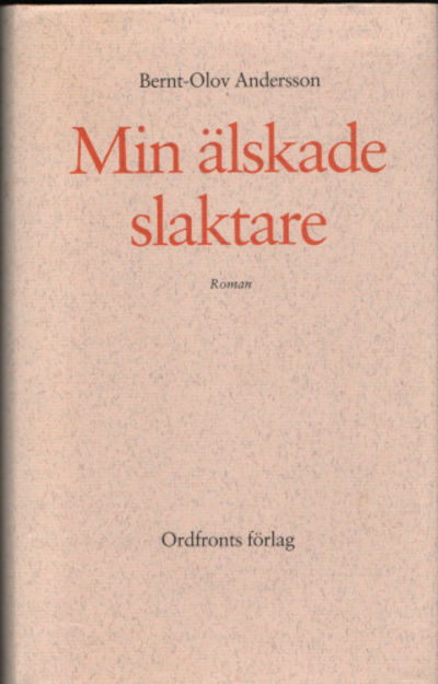 MIN ÄLSKADE SLAKTARE.