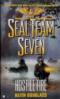 Hostile Fire (Seal Team Seven #21)