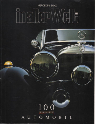 MERCEDES-BENZ IN ALLER WELT. 100 Jahre Automobil…