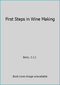 image of First Steps in Wine Making