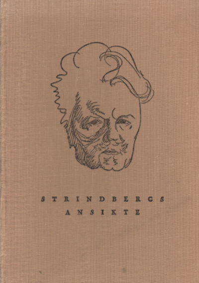 STRINDBERGS ANSIKTE.  En ikonografisk studie.