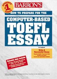 Barron's How to Prepare for the Computer-Based Toefl Essay : Test of English As a Foreign...