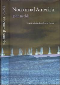 Nocturnal America (Prairie Schooner Book Prize in Fiction)