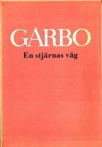 Garbo. En stjärnas väg.