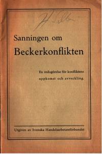 Sanningen om Beckerkonflikten. En redogörelse för…
