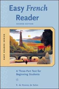 Easy French Reader : A Three-Part Text for Beginning Students by R. de Roussy de Sales - 2003