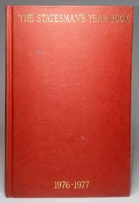 The Statesman's Year-Book: Statistical and Historical Annual of the States of the World 1976-1977...