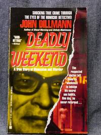 Deadly Weekend