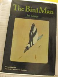 The Bird Man. An Autobiography.