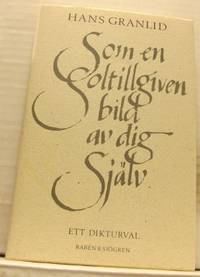 Som en soltillgiven bild av dig själv. Dikter i…