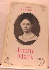 Jenny Marx. Der Lebensweg einer Sozialistin.