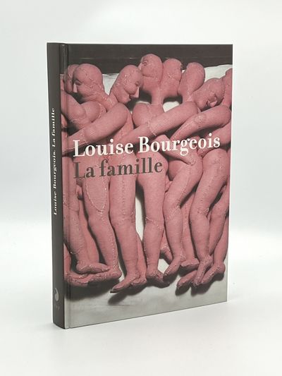 Louise Bourgeois: La Famille