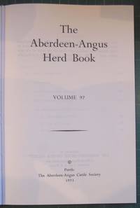 The Aberdeen-Angus Herd Book Volume 97 by anon - 1973