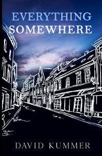 Everything, Somewhere