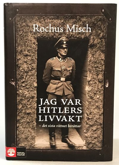 Jag var Hitlers livvakt - det sista vittnet…