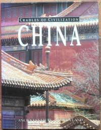 China: Ancient Culture, Modern Land by Robert E. (Ed) Murowchick - First edition - 1994 - from The Glass Key (SKU: 99323)