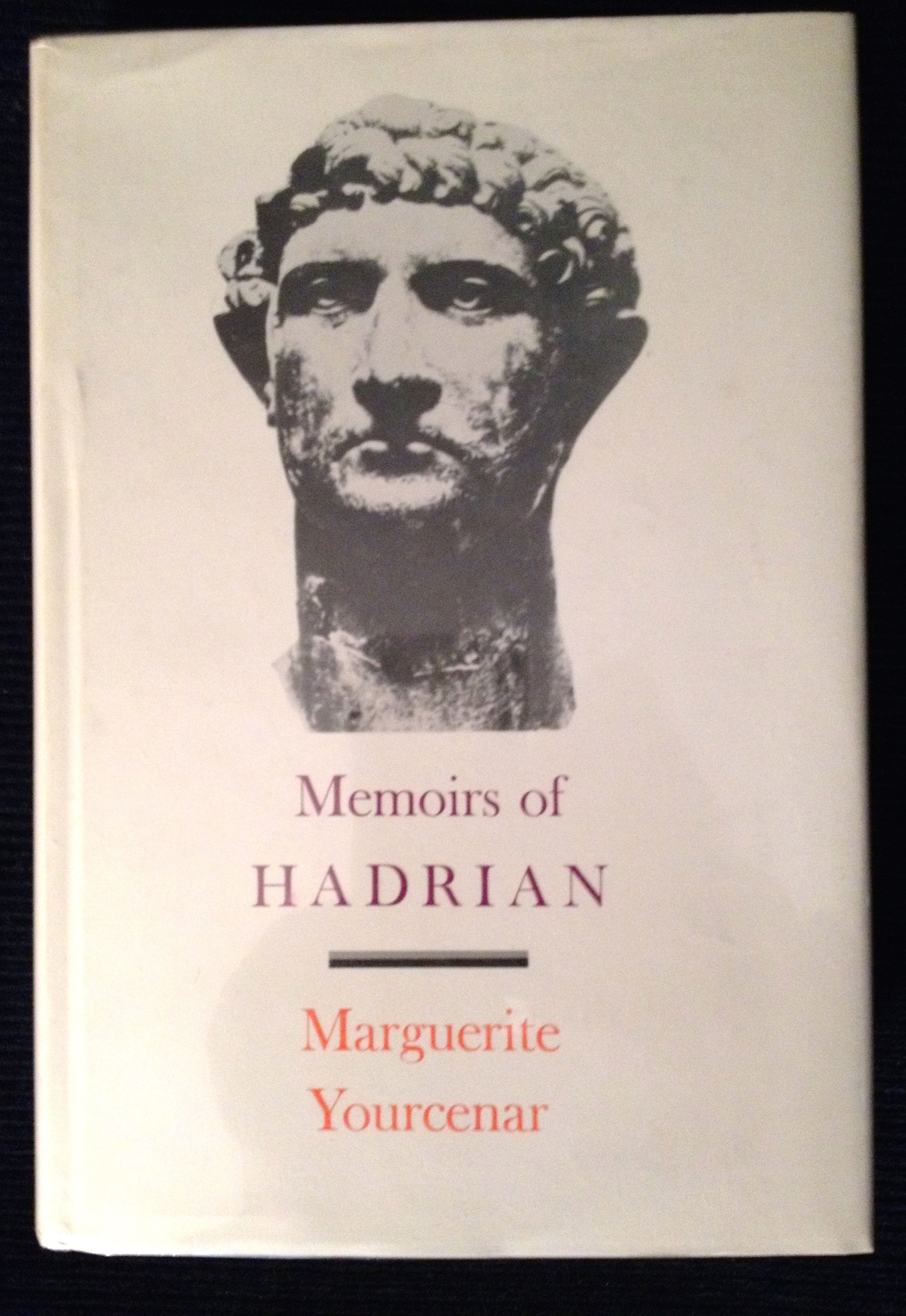 Memoirs of Hadrian by Yourcenar, Marguerite, translated by Grace Frick