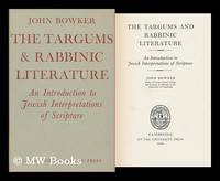 The Targums and Rabbinic literature : an introduction to Jewish interpretations of scripture