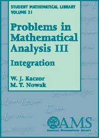 Problems in Mathematical Analysis, Volume 3: Integration
