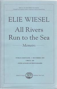 All rivers run to the sea: Memoirs. Uncorrected proof.